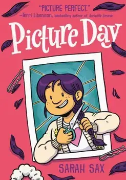 Picture Day. (A Graphic Novel), Paperback/Sarah Sax