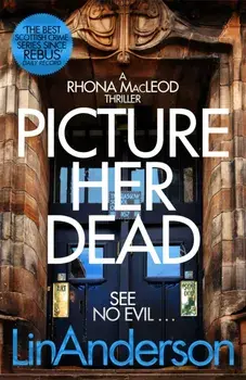 Picture Her Dead, Paperback/Lin Anderson