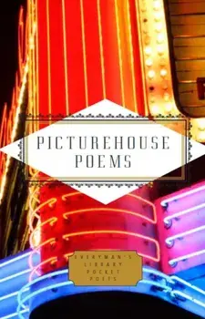 Picturehouse Poems. Poems About the Movies, Hardback/***