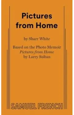 Pictures from Home - Sharr White