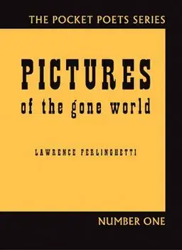 Pictures of the Gone World, Paperback/Lawrence Ferlinghetti