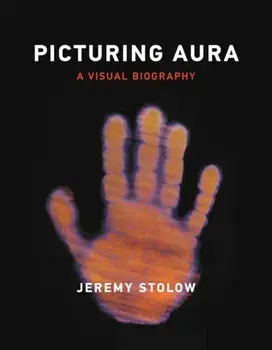Picturing Aura. A Visual Biography, Paperback/Jeremy Stolow