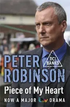 Piece of My Heart, Paperback/Peter Robinson