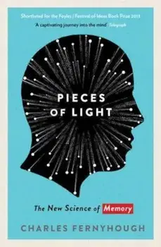 Pieces of Light, Paperback/Charles Fernyhough