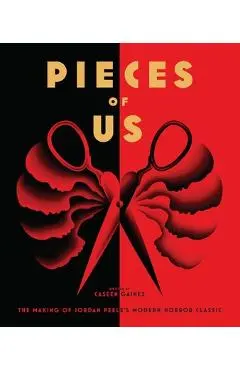 Pieces of Us: The Making of Jordan Peele's Modern Horror Classic - Caseen Gaines