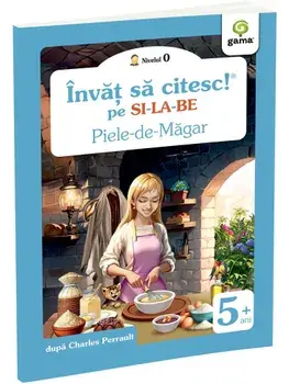 Piele-de-Magar. Invat sa citesc pe silabe/Charles Perrault