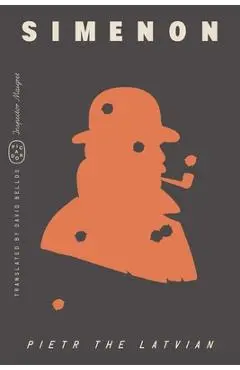Pietr the Latvian (Inspector Maigret) - Georges Simenon