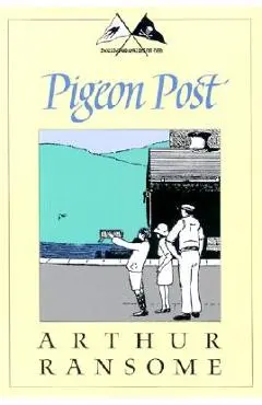 Pigeon Post - Arthur Ransome