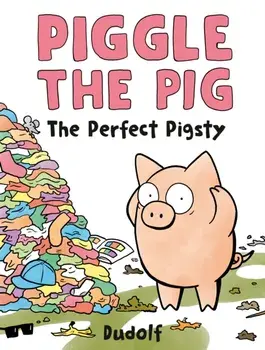 Piggle the Pig: The Perfect Pigsty, Hardback/Dudolf
