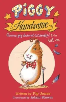 Piggy Handsome, Paperback/Pip Jones