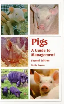 Pigs. A Guide to Management - Second Edition, Paperback/Neville Beynon
