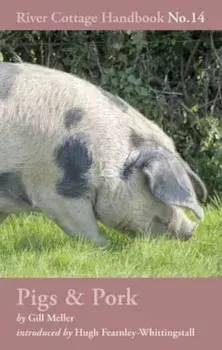 Pigs & Pork, Hardcover/Gill Meller