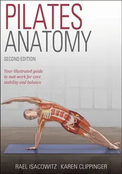 Pilates Anatomy, Paperback/Rael Isacowitz