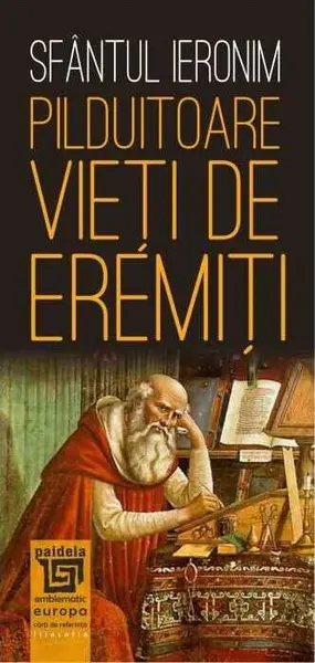 Pilduitoare vieți de eremiți