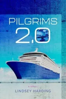 Pilgrims 2.0 – A Novel, Paperback/Lindsey Harding