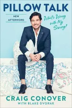 Pillow Talk: What's Wrong with My Sewing?, Paperback/Craig Conover