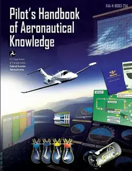Pilot's Handbook of Aeronautical Knowledge: Black and White Edition, Paperback/U. S. Department of Transportation Faa