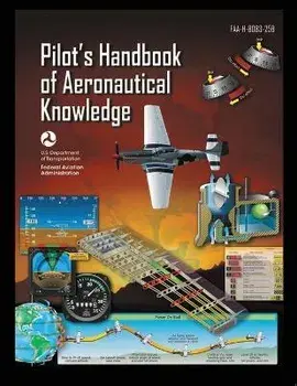 Pilot's Handbook of Aeronautical Knowledge FAA-H-8083-25B: Flight Training Study Guide, Paperback/U S Department Of Transportation