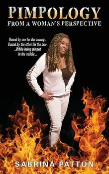 Pimpology from a Woman's Perspective, Paperback/Sabrina Patton