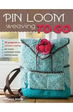 Pin Loom Weaving to Go
