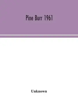 Pine Burr 1961, Paperback/***