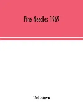 Pine Needles 1969, Paperback/***