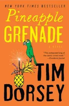Pineapple Grenade, Paperback/Tim Dorsey