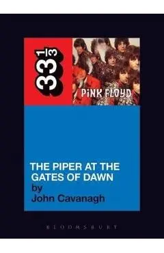 Pink Floyd's the Piper at the Gates of Dawn - John Cavanagh