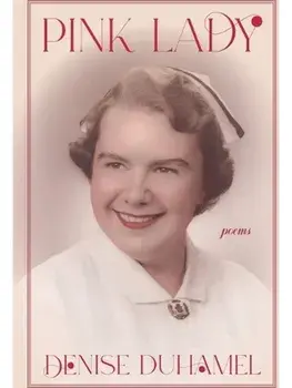 Pink Lady. Poems, Paperback/Denise Duhamel