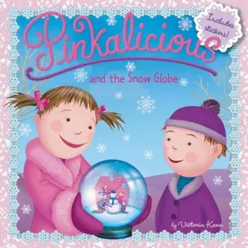 Pinkalicious and the Snow Globe, Paperback/Victoria Kann