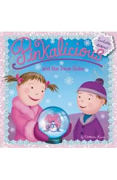 Pinkalicious and the Snow Globe - Victoria Kann