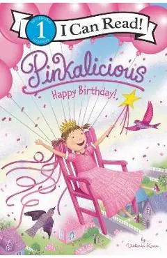 Pinkalicious: Happy Birthday! - Victoria Kann