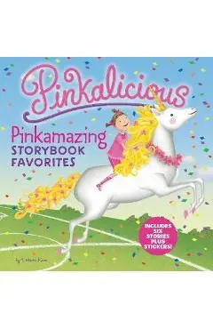 Pinkalicious: Pinkamazing Storybook Favorites - Victoria Kann