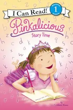 Pinkalicious: Story Time, Hardcover/Victoria Kann