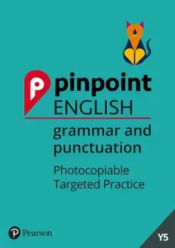 Pinpoint English Grammar and Punctuation Year 5. Photocopiable Targeted Practice, Spiral Bound/***