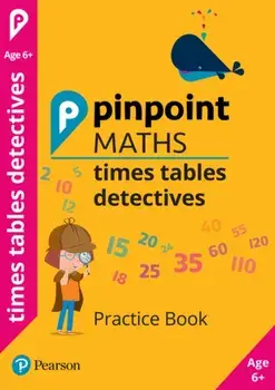 Pinpoint Maths Times Tables Detectives Year 2. Practice Book, Paperback/Hilary Koll
