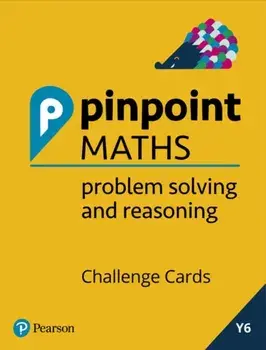 Pinpoint Maths Year 6 Problem Solving and Reasoning Challenge Cards/Hilary Koll