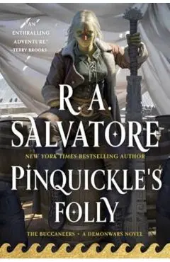Pinquickle's Folly - R. A. Salvatore