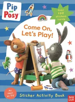 Pip and Posy: Come On, Let's Play!, Paperback/Pip and Posy