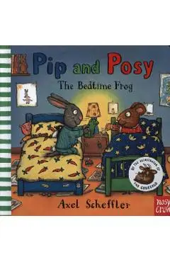 Pip and Posy: The Bedtime Frog