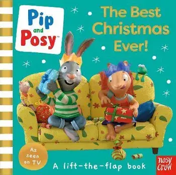 Pip and Posy: The Best Christmas Ever!, Board book/Pip and Posy