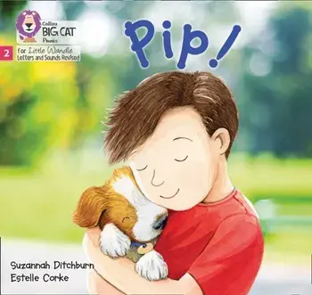 Pip!. Phase 2, Paperback/Suzannah Ditchburn