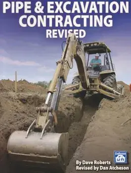 Pipe & Excavation Contracting Revised, Paperback/Dave Roberts
