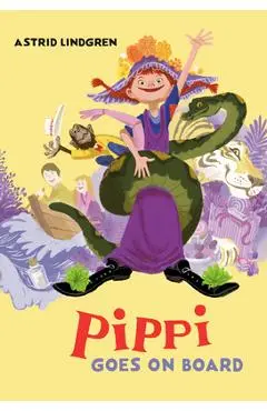 Pippi Goes on Board - Astrid Lindgren