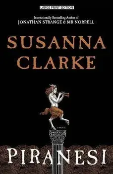 Piranesi, Paperback/Susanna Clarke