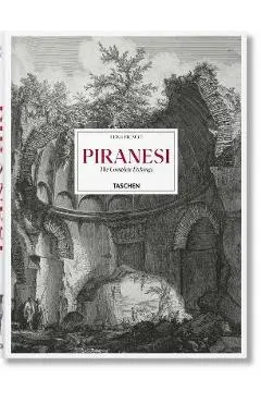 Piranesi. the Complete Etchings - Luigi Ficacci