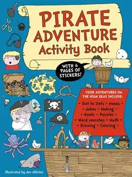 Pirate Adventure Activity Book, Paperback/Jen Alliston
