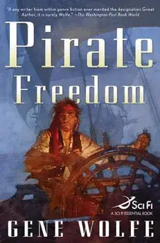 Pirate Freedom, Paperback/Gene Wolfe