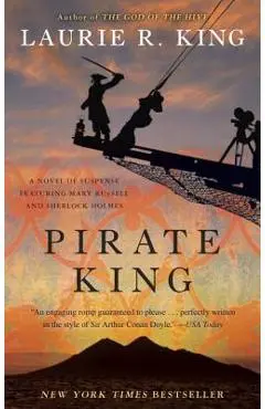 Pirate King: A Novel of Suspense Featuring Mary Russell and Sherlock Holmes - Laurie R. King
