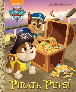 Pirate Pups!, Hardcover/GoldenBooks